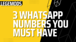 3 WhatsApp Numbers You Must Have